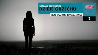 Dzieje grzechu 02  Stefan Żeromski  Audiobook po polsku [upl. by Amethyst628]