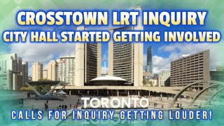 Metrolinx Eglinton Crosstown LRT  Toronto City Hall starts pushing for Public Inquiry [upl. by Assylem]