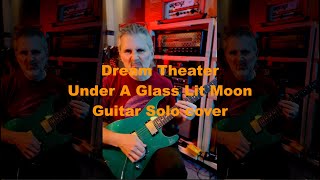 Dream Theater Under A glass Moon Solo Cover [upl. by Gierk]