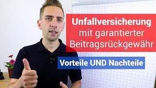 Unfallversicherung mit Beitragsrückgewähr I Vorteile und Nachteile [upl. by Ainevul]