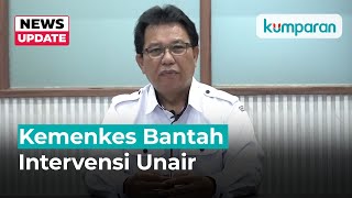 Kemenkes Bantah Dekan FK Unair Dicopot Atas Perintah Menkes ke Rektor [upl. by Parke]