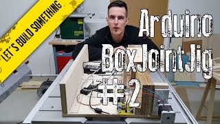 Arduino powered box joint jig for the Bosch GTS 10 XC  Part 2 [upl. by Weatherley]