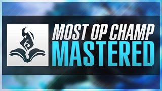 MOST OP CHAMPION WHEN MASTERED  League of Legends [upl. by Berny105]