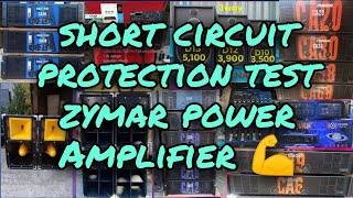 SHORT CIRCUIT PROTECTION TEST ZYMAR POWER AMPLIFIER 💪💪💪 [upl. by Hasan]