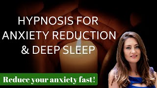 Hypnosis for ANXIETY Reduction amp DEEP SLEEP Female Voice of Tansy Forrest [upl. by Shanta]