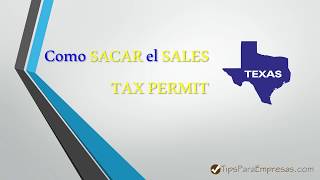 COMO SACAR el PERMISO de VENTAS en Texas o SALES TAXES PERMIT [upl. by Condon]