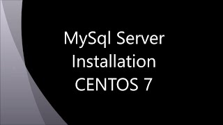 MySQL Server Installation On CentOS 7 [upl. by Cave]