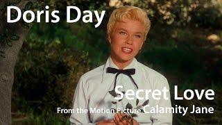 Doris Day  Secret Love from Calamity Jane 1953 [upl. by Yelrebmyk89]