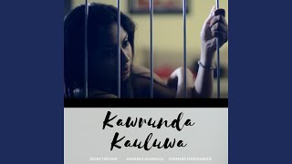 Kawrunda Kauluwa feat Shashika Nisansala amp Chamara Weerasinghe [upl. by Nyrrat]