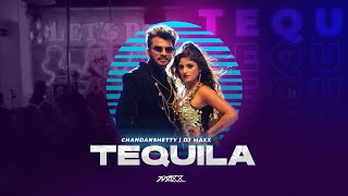 Tequila  Dance Mix  DJ Maxx  Kannada Rapper Chandan Shetty ft Shalni Gowda  Kannada Dj Songs [upl. by Adnof330]