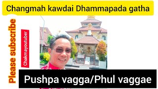 Changmah kawdai Dhammapada gatha [upl. by Hermy]