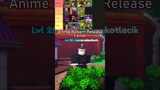 Anime Reborn Release Tierlist animevanguards roblox animereborn mozking [upl. by Macintosh]