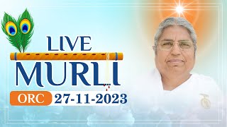 Live Murli 27112023 by BK Asha Didi from Om Shanti Retreat Centre DelhiNCR [upl. by Bevers922]