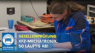 Gesellenprüfung KfzMechatronik So läufts ab  InnungTV [upl. by Ettevi233]