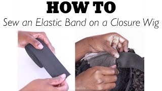 How to Sew an Elastic Band on a Closure Wig Elastic Band Method Flawlesshairstyle [upl. by Hausmann476]