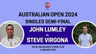 2024 Australian Open – Singles SemiFinal – John Lumley 1 v Steve Virgona 5 [upl. by Marchelle7]