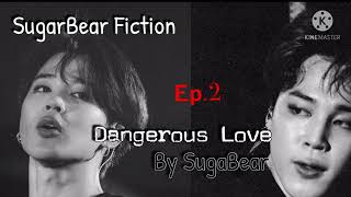 Dangerous Love Ep2  Jimin AMBW Series  Gummy SugaBear Fiction [upl. by Akiemaj]