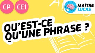 Questce quune phrase CP  CE1  Cycle 2  Français  FLE  Etude de la langue [upl. by Naujad]