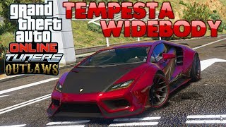 GTA 5  TEMPESTA WIDEBODY CUSTOM  GTA ONLINE TUNERS amp OUTLAWS DLC FANMADE [upl. by Lehcor]