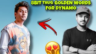 8Bit Thug Golden Words For Dynamo Gaming 🔥😍  Hydra Gamer [upl. by Bevon306]