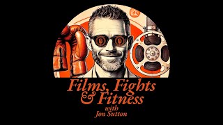 Films Fights amp Fitness E5 What to Watch [upl. by Cyn815]