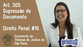 Art 305 do Código Penal  Supressão de Documento  Escrevente do TJ  SP 16 [upl. by Dora]