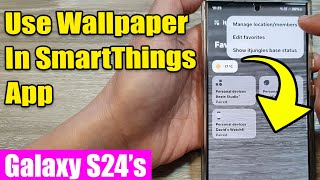 Galaxy S24S24Ultra How to Turn OnOff Use Wallpaper In SmartThings App [upl. by Ber702]