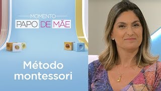 Como funciona o método montessori  Momento Papo de Mãe [upl. by Soren]