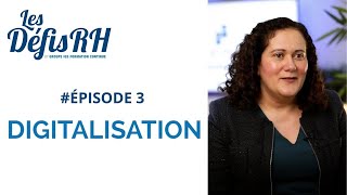 DÉFIS RH  Épisode 3  Les enjeux de la digitalisation [upl. by Arze]