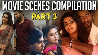 Movie Scenes Compilation  Part 3  2018 Tamil Movies [upl. by Salena]