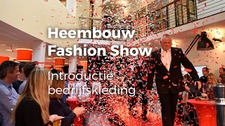 Heembouw fashion show  Introductie nieuwe bedrijfskleding [upl. by Cobbie]