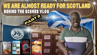 ALL THE BOOKS ARE IN SCOTLAND MISSION TOUR PREPARATIONS PART 2 BEHIND THE SCENES VLOG [upl. by Llenel]