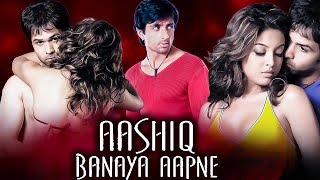 Aashiq Banaya Aapne Full Hindi Movie  Emraan Hashmi  Tanushree Dutta  Sonu Sood  Romantic Movie [upl. by Lalise]