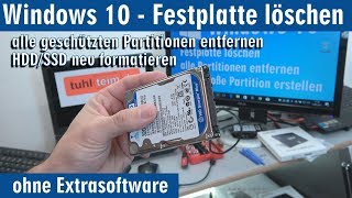 Windows 10  Festplatte löschen  alle geschützten Partitionen entfernen ohne Extrasoftware  4K [upl. by Raseac]