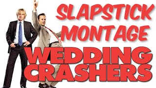 WEDDING CRASHERS Slapstick Montage Music Video [upl. by Seward940]