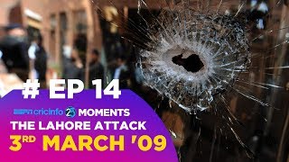 How the Lahore attack 09 changed cricket 1425 [upl. by Itsud]