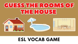 Rooms of the House  Guess The Rooms of the House  eslgames vocabulary [upl. by Crescint74]