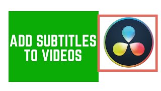 How to Add Subtitles to A Video in DaVinci Resolve  Step by Step Subtitles Tutorial [upl. by Hennebery]