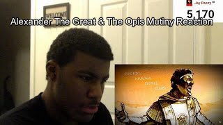 Alexander The Great amp The Opis Mutiny Speech Reaction [upl. by Siddra]