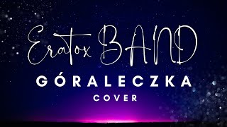 Zespół Muzyczny ERATOX BAND  Góraleczka cover2024 Nagranie z próby [upl. by Liesa56]