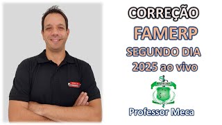 Correção FAMERP 2025 Segundo dia ao vivo [upl. by Ahsiket]