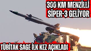 300 KM MENZİLLİ SİPER3 FÜZESİ GELİYOR TÜBİTAK SAGE İLK KEZ AÇIKLADI [upl. by Alesig550]