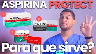 ASPIRINA PROTECT PARA QUE SIRVE  3 COSAS [upl. by Nivra636]