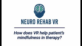 Mindfulness amp Psychological Effects of VR Therapy [upl. by Fielding356]