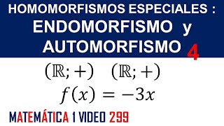 Homomorfismos especiales endomorfismo y automorfismo [upl. by Arela]