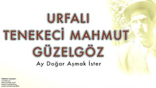 Urfalı Tenekeci Mahmut Güzelgöz  Ay Doğar Aşmak İster  Tenekeci Mahmut © 2007 Kalan Müzik [upl. by Bowlds]