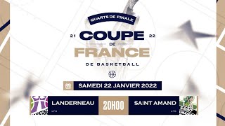 LIVE CDF Basket Quarts de finale  Landerneau LFB  Saint Amand LFB [upl. by Ynnig]