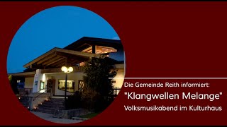 Klangwellen Melange  Gemeinde Reith bei Kitzbühel [upl. by Loutitia364]