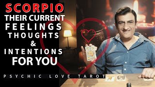 SCORPIO  CURRENT FEELINGS FOR YOU  TAROT CARD READING  PSYCHIC LOVE TAROT [upl. by Erdnoed]