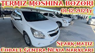 01122024y TERMIZ MOSHINA BOZORDAGI NARXLAR cobalt gentra nexia damas spark matizlar drift [upl. by Neyud]